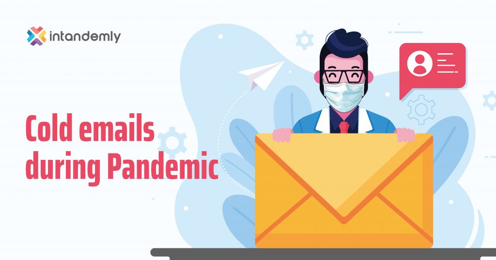 Cold emails during Pandemic