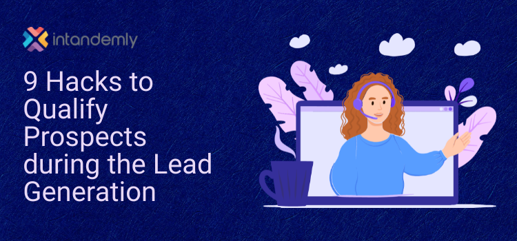 9 Hacks for B2B Outbound Lead Generation Success