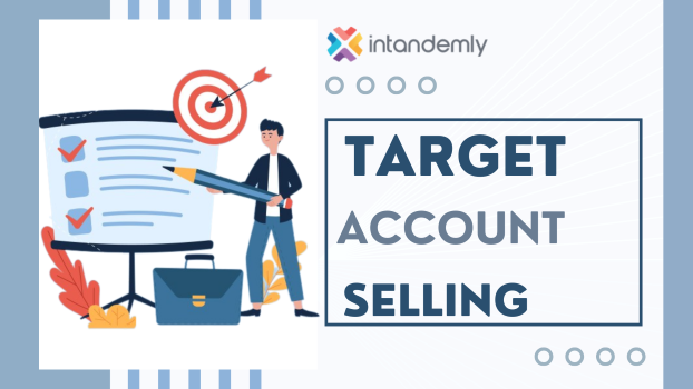 Comprehensive Guide to Target Account Selling [TAS]
