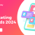 B2B Marketing Trends in 2024 That Levitates Brand Value