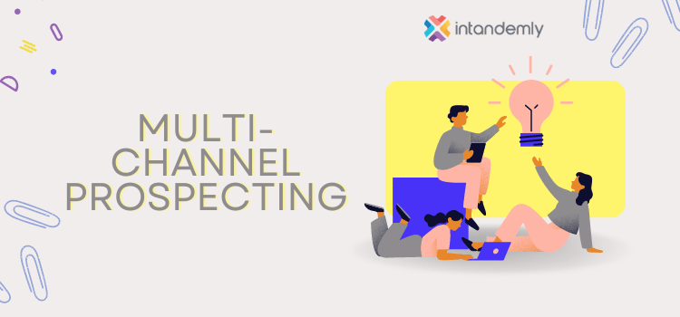 How to Multi-channel Prospecting in Outbound Sales-2024